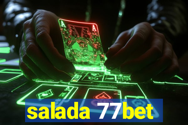 salada 77bet